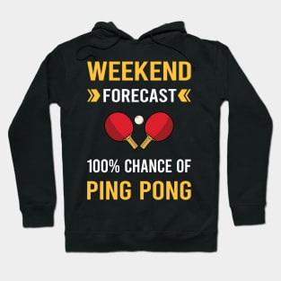 Weekend Forecast Ping Pong Table Tennis Hoodie